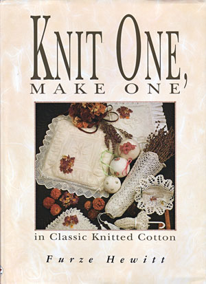 Knit One Make One in Classic Knitted Cotten by Furze Hewitt - book cover
