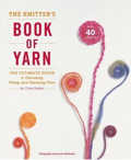 The Knitter's Book of Yarn